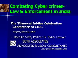 Combating Cyber crimes-Law & Enforcement in India