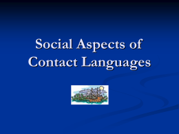 Social Aspects of Contact Languages - Uni