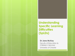 Understanding SpLD - University of Chester