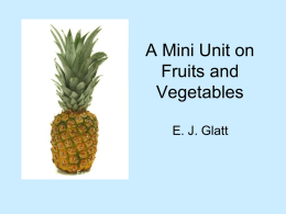 A Mini Unit in Fruits and Vegetables
