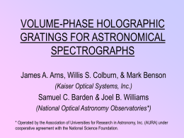 VOLUME-PHASE HOLOGRAPHIC GRATINGS FOR …