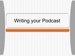 Writing Your Podcast