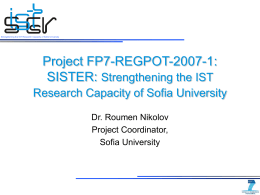 Project FP7-REGPOT-2007-1: SISTER: Strengthening the IST