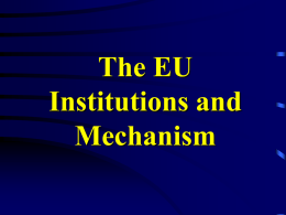 The EU Institutions and Mechanism