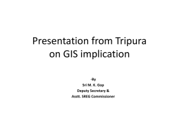 Presentation from Tripura on GIS implication