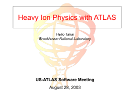 Heavy Ion Physics with the ATLAS detector.