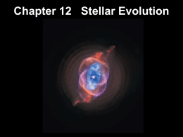Chapter 12 Stellar Evolution - Physics and Astronomy | The