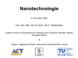 Nanotechnology Vorlesung mit Demonstrationen Mittwoch, 16