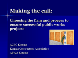 ACEC/Kansas - Making the Call Presentation