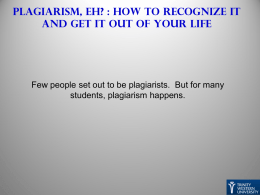 Plagiarism, eh? : How to recognize it and