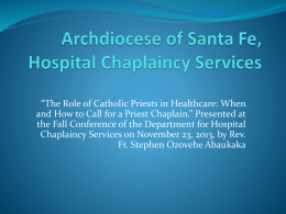The Priest Chaplain - Roman Catholic Archdiocese of Santa Fe