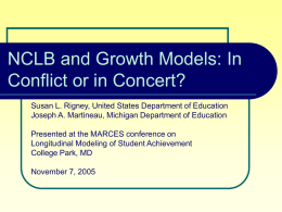 NCLB and Growth Models: In Conflict or in Concert?