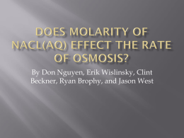 Does Molarity of NACL(aq) effect the rate of osmosis?