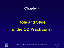 Ch 4 Role and Style of the OD Practitioner