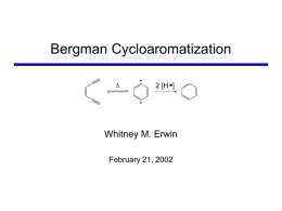 Bergman Cycloaromatization - University of Wisconsin–Madison