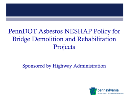 PennDOT&rsquo;s Asbestos NESHAP Policy for Bridge Demolition and