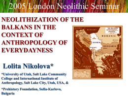 NEOLITHIZATION OF THE BALKANS IN THE CONTEXT OF