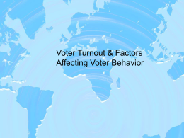Voter Turnout & Factors Affecting Voter Behavior