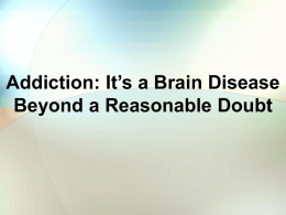 It’s a Brain Disease: Beyond a Reasonable Doubt