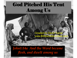 God Pitched His Tent Among Us - BibleStudies