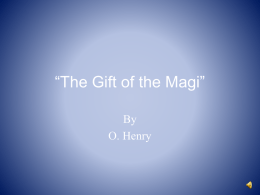 The Gift of the Magi ”