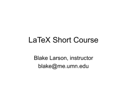 LaTeX Short Course - University of Minnesota