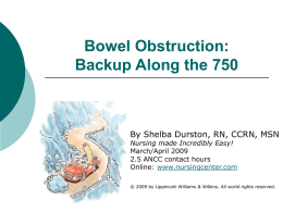 Bowel Obstruction: Backup Along the 750