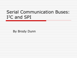 Serial Communication: I2C and SPI