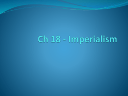 Ch 18 - Imperialism