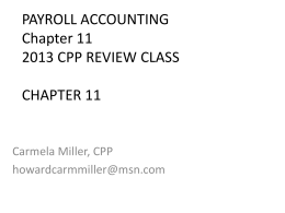 PAYROLL ACCOUNTING Chapter 11 2013 CPP REVIEW …
