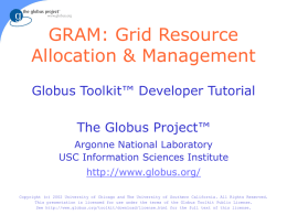 Globus Toolkit Developer Tutorial: GRAM