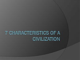 7 characteristics of a Civilization
