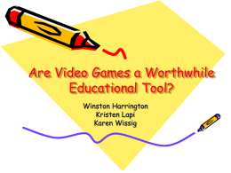 Are Video Games a Worthwhile Educational Tool?