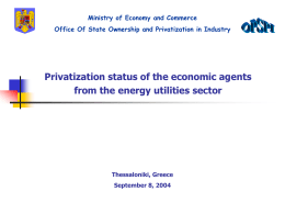 Stadiul privatizarii agentilor economici din sectorul