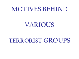 MOTIFS BEHIND VARIOUS TERRORIST GROUPS