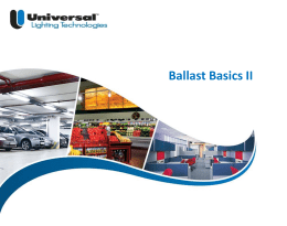 Ballast Basics II - Home | Universal Lighting Technologies
