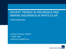 Recent trends in Insurance and Marine Insurance in Particular