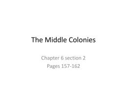 Middle Colonies - Breadbasket of the Colonial World