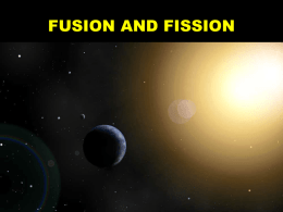 FUSION AND FISSION - Science Education at Jefferson Lab