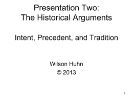 Presentation Two The Historical Arguments
