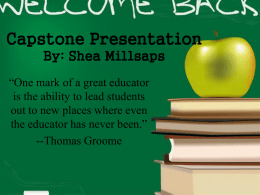 Capstone Presentation By: Shea Millsaps