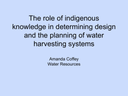 The role of indigenous knowledge in determining design and