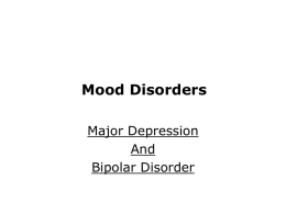 Mood Disorders - Psychology for you and me