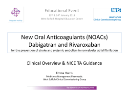 New Oral Anticoagulants (NOACS) Dabigatran and Rivaroxaban