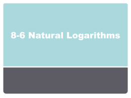 8-6 Natural Logarithms - Mr. Hale's Classes