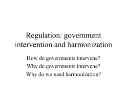 Regulation: government intervention and harmonization