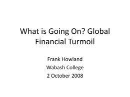 What is Going On in the Current Financial Crisis?