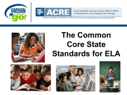 The Common Core State Standards for ELA