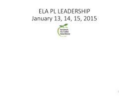 ELA PL LEADERSHIP January 13, 14, 15, 2015