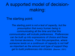 A supported model of decision-making: